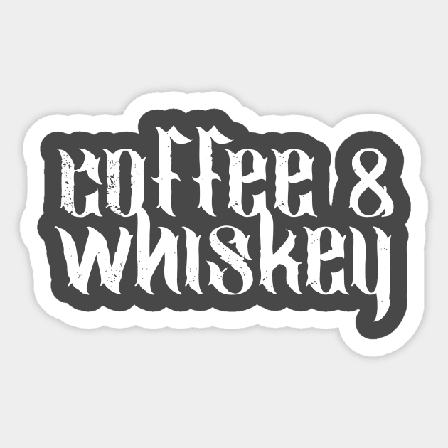 Coffee & Whiskey Sticker by dutcharlie